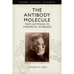 ISBN The Antibody Molecule ( From antitoxins to therapeutic antibodies ) 384 pages Anglais