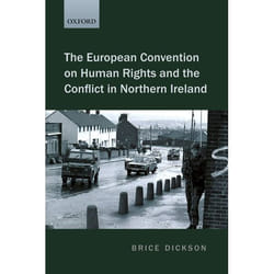 The European Convention On Human Rights And The Conflict In Northern Ireland (Paperback)