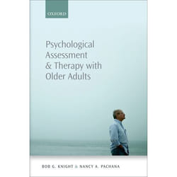 Psychological Assessment and Therapy with Older Adults - [Version Originale]