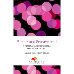 ISBN Parents and Bereavement ( A Personal and Professional Exploration ) 192 pages Anglais