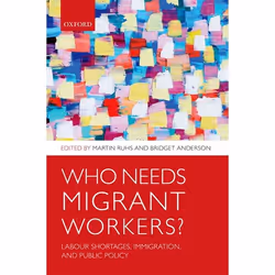 ISBN Who Needs Migrant Workers? ( Labour shortages immigration and public policy ), Anglais, Couverture rigide