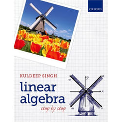 Linear Algebra: Step by Step - [Version Originale]