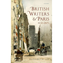 British Writers And Paris: 1830-1875 (Hardcover)