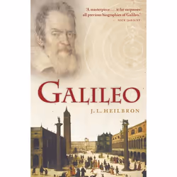 ISBN Galileo, John L. Heilbron, 528 pages, Anglais, Oxford University Press, 26/07/2012, unisexe