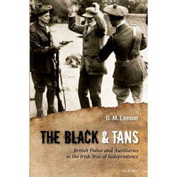 The Black And Tans: British Police And Auxiliaries In The Irish War Of Independence, 1920-1921 (Paperback)
