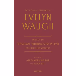 ISBN The Complete Works of Evelyn Waugh: Personal Writings 1903-1921: Precocious Waughs ( Volume 30 ), Evelyn Waugh, Alexande ...