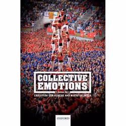 ISBN Collective Emotions, Christian von Scheve, Mikko Salmela, 480 pages, Anglais, Oxford University Press, 30/01/2014, unise ...