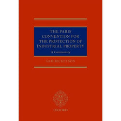 The Paris Convention For The Protection Of Industrial Property: A Commentary (Hardcover)