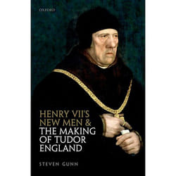Henry VII's New Men and the Making of Tudor England - [Version Originale]