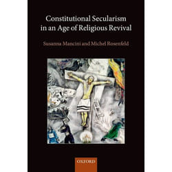 Constitutional Secularism in an Age of Religious Revival Michel Rosenfeld