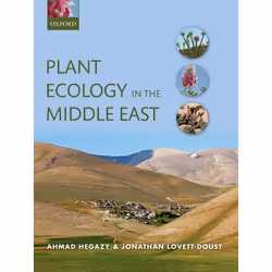 ISBN Plant Ecology in the Middle East, Ahmad Hegazy, Jonathan Lovett-Doust, 368 pages, Anglais, Oxford University Press, 14/0 ...