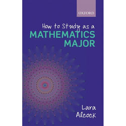 How To Study As A Mathematics Major (Paperback)