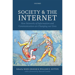 ISBN Society and the Internet ( How Networks of Information and Communication are Changing Our Lives ) Couverture rigide
