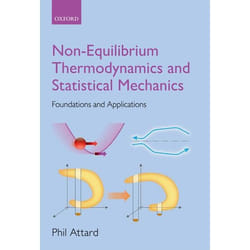 Non-equilibrium Thermodynamics and Statistical Mechanics: Foundations and Applications - [Version Originale]