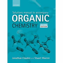 ISBN Solutions Manual to accompany Organic Chemistry, Jonathan Clayden, Stuart Warren, unisexe, Oxford University Press, 30/0 ...