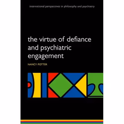 ISBN The Virtue of Defiance and Psychiatric Engagement, 240 pages