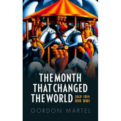 ISBN The Month that Changed the World ( July 1914 and WWI ) livre Anglais Couverture rigide