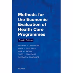 ISBN Methods for the Economic Evaluation of Health Care Programmes, Anglais, Couverture rigide, 464 pages