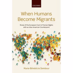ISBN When Humans Become Migrants ( Study of the European Court of Human Rights with an Inter-American Counterpoint ), Anglais ...