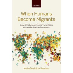ISBN When Humans Become Migrants ( Study of the European Court of Human Rights with an Inter-American Counterpoint ) livre Anglais Livre broché 576 pages