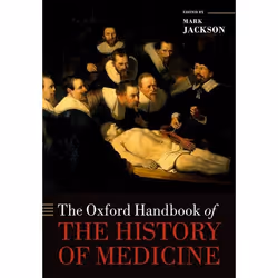 ISBN The Oxford Handbook of the History of Medicine, Anglais, Couverture rigide, 692 pages