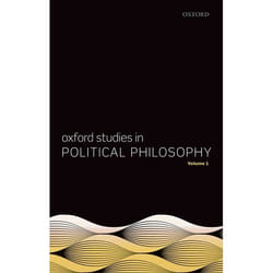 ISBN Oxford Studies in Political Philosophy Volume 1