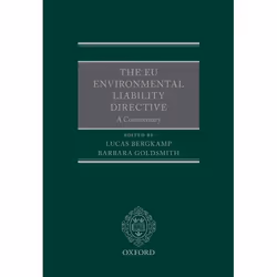 ISBN The EU Environmental Liability Directive ( A Commentary ), Lucas Bergkamp, Barbara Goldsmith, 406 pages, Anglais, Oxford ...