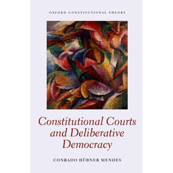 ISBN Constitutional Courts and Deliberative Democracy