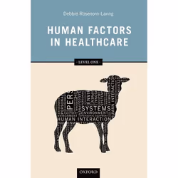ISBN Human Factors in Healthcare ( Level One ), Debbie Rosenorn-Lanng, 240 pages, Anglais, Oxford University Press, 06/02/201 ...