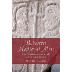 ISBN Between Medieval Men ( Male Friendship and Desire in Early Medieval English Literature ) Couverture rigide