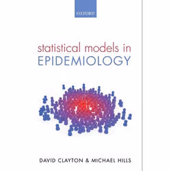 ISBN Statistical Models in Epidemiology, David Clayton, Michael Hills, Anglais, Oxford University Press, 17/01/2013, unisexe, ...