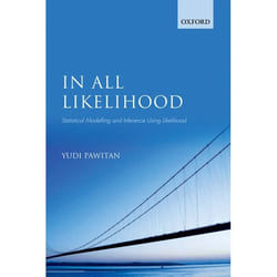 In All Likelihood: Statistical Modelling And Inference Using Likelihood (Paperback)