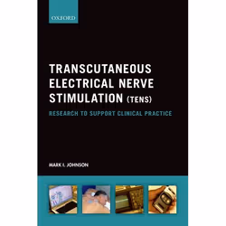 ISBN Transcutaneous Electrical Nerve Stimulation (TENS) ( Research to support clinical practice ), Mark I. Johnson, 272 pages ...