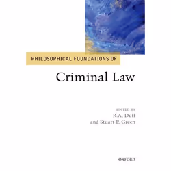 ISBN Philosophical Foundations of Criminal Law, Anglais, Couverture rigide, 560 pages