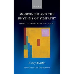 ISBN Modernism and the Rhythms of Sympathy ( Vernon Lee Virginia Woolf D.H. Lawrence ) 240 pages Anglais