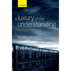 ISBN A Luxury of the Understanding ( On the Value of True Belief ) 320 pages Anglais