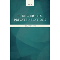 Public Rights, Private Relations - [Version Originale]