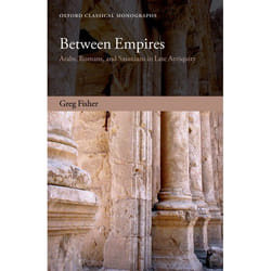 ISBN Between Empires ( Arabs Romans and Sasanians in Late Antiquity ) livre Anglais Couverture rigide 274 pages