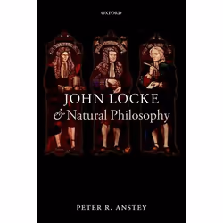 ISBN John Locke and Natural Philosophy, Anglais, Couverture rigide, 272 pages
