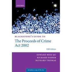 Blackstone's Guide to the Proceeds of Crime Act 2002 - [Version Originale]