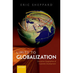 Limits to Globalization: The Disruptive Geographies of Capitalist Development - [Livre en VO]