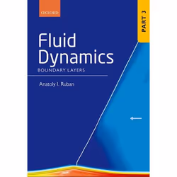 ISBN Fluid Dynamics ( Part 3 Boundary Layers ), Anatoly I. Ruban, Anglais, Oxford University Press, 07/12/2017, unisexe, 1 pi ...