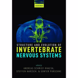ISBN Structure and Evolution of Invertebrate Nervous Systems, Andreas Schmidt-Rhaesa, Steffen Harzsch, Günter Purschke, 768 p ...