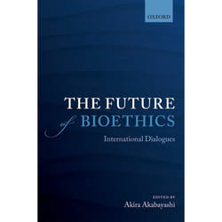 The Future of Bioethics - [Version Originale]