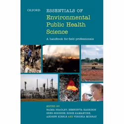 ISBN Essentials of Environmental Public Health Science ( A Handbook for Field Professionals ), Naima Bradley, Henrietta Harri ...