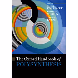 ISBN The Oxford Handbook of Polysynthesis, Michael Fortescue, Marianne Mithun, Nicholas Evans, 1088 pages, Anglais, Oxford Un ...