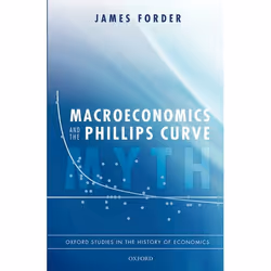ISBN Macroeconomics and the Phillips Curve Myth, Anglais, Livre broché, 320 pages