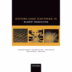 ISBN Oxford Case Histories in Sleep Medicine, Himender Makker, Matthew Walker, Hugh Selsick, Bhik Kotecha, Ama Johal, 400 pag ...