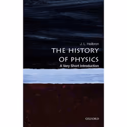 ISBN The History of Physics: A Very Short Introduction, J. L. Heilbron, Anglais, Oxford University Press, 25/01/2018, unisexe ...