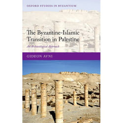 ISBN The Byzantine-Islamic Transition in Palestine ( An Archaeological Approach ) Anglais